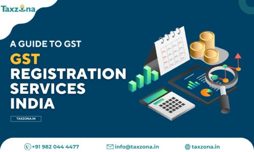 GST Registration Services India: A Guide To GST