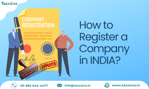 Everything You Need to Know About “How to Register a Company in India?