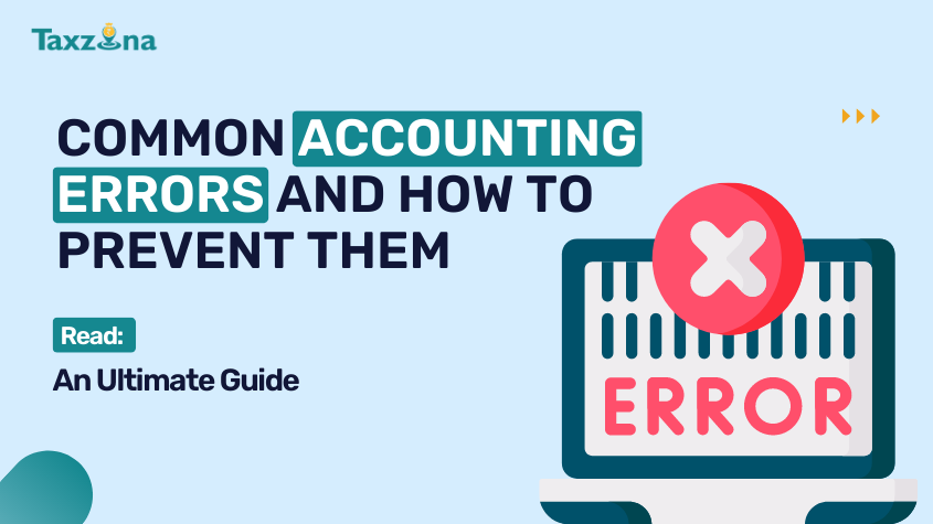 Common Accounting Errors and How to Prevent Them