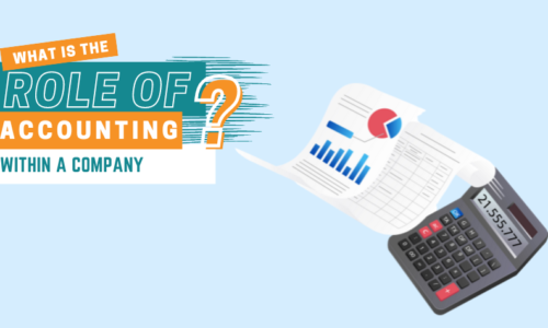 What is the Role of Accounting Within A Company?