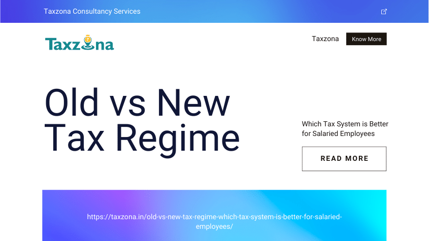 Old vs New Tax Regime Which Tax System is Better for Salaried Employees