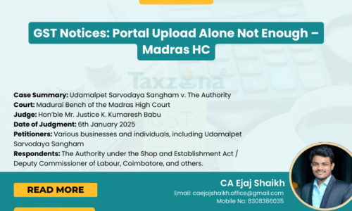 Madras HC: Mere GST Portal Upload Not Valid Service of Notice