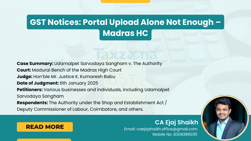 GST Notices Portal Upload Alone Not Enough – Madras HC