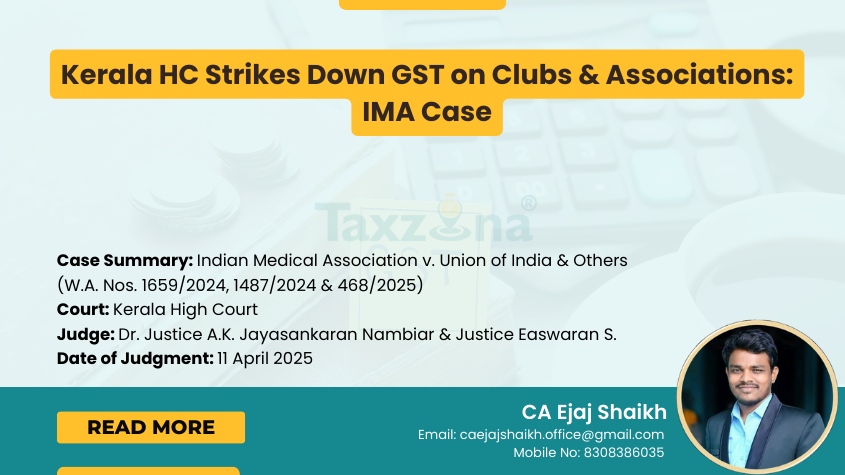 Kerala HC Strikes Down GST on Clubs & Associations: IMA Case
