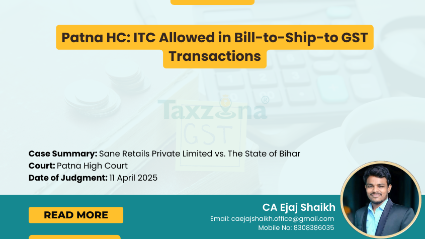 Case Summary: Sane Retails Private Limited vs. The State of Bihar Court: Patna High Court Date of Judgment: 11 April 2025