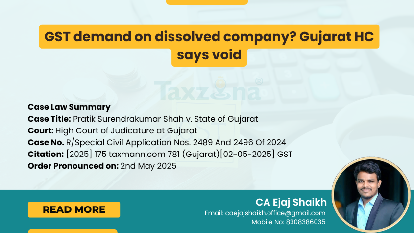 GST demand on dissolved company Gujarat HC says void