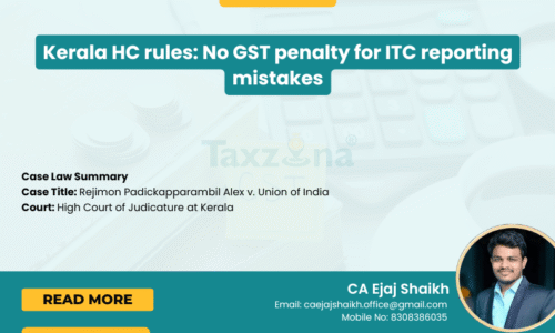 Kerala HC: No GST Penalty for ITC Reporting Errors