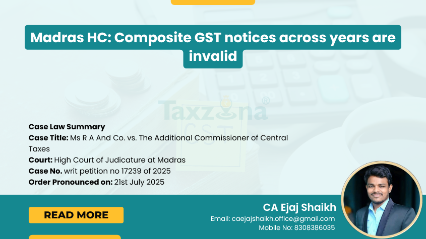 Madras HC Quashes Composite GST Show Cause Notices