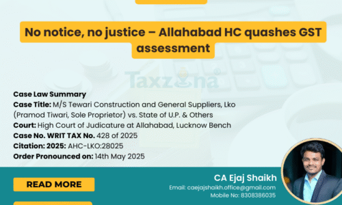 Allahabad HC Quashes GST Assessment for Lack of Notice